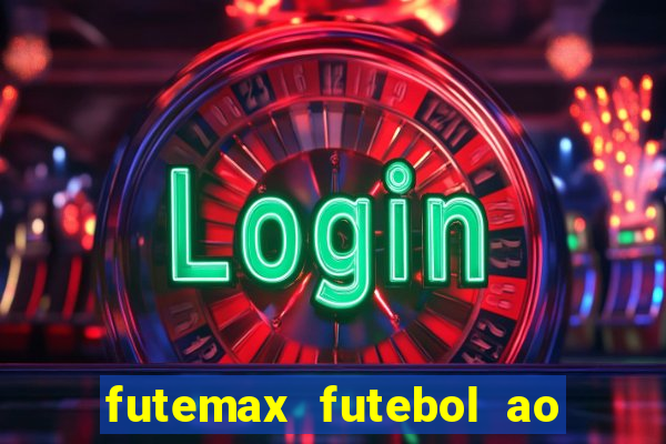 futemax futebol ao vivo 4.0 apk